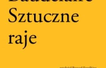 Świat narkotycznych rozkoszy [„Sztuczne raje” – Charlesa Baudelaira]