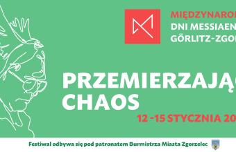 Przemierzając chaos [przed nami Międzynarodowe Dni Messiaena]