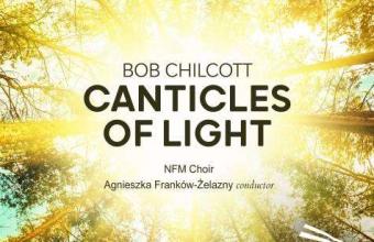 „Canticles of Light” – premiera nowego albumu Chóru NFM