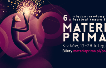 Festiwal MATERIA PRIMA, czyli teatr z innego świata