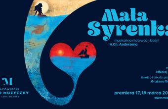 Mała Syrenka – musical na motywach baśni Hansa Christiana Andersena