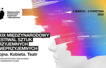 Rusza XXIX Międzynarodowy Festiwal Sztuk Przyjemnych i Nieprzyjemnych