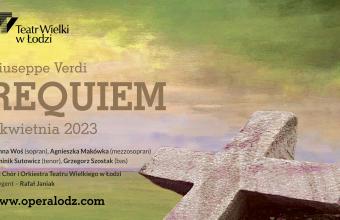 „Requiem” Giuseppe Verdiego w Teatrze Wielkim w Łodzi