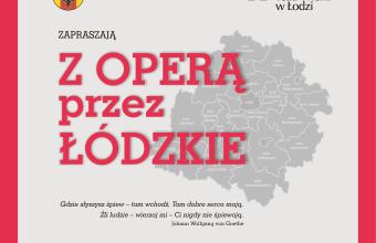 Z operą przez łódzkie - cykl koncertów Teatru Wielkiego w Łodzi