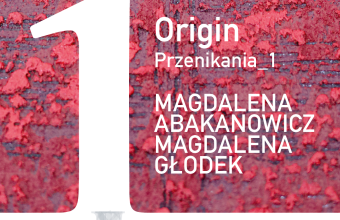 Wystawa prac Magdaleny Głodek i Magdaleny Abakanowicz | Przenikania_1