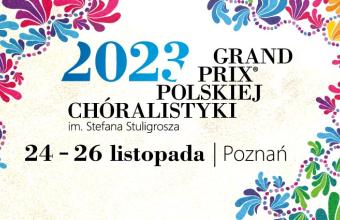 Grand Prix Polskiej Chóralistyki im. Stefana Stuligrosza 2023