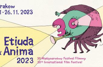Werdykt 30. Międzynarodowego Festiwalu Filmowego Etiuda&Anima 21-26 listopada 2023