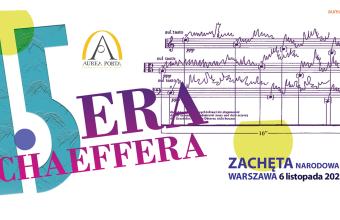 XV Era Schaeffera w Zachęcie – Narodowej Galerii Sztuki