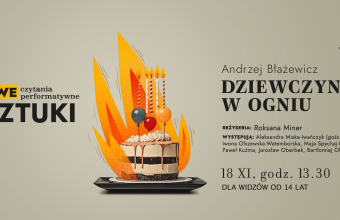 Nowe Sztuki – czytania performatywne: „Dziewczyna w ogniu”