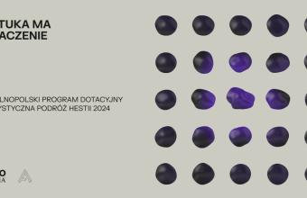 Ogólnopolski Program Dotacyjny Artystyczna Podróż Hestii na rok 2024