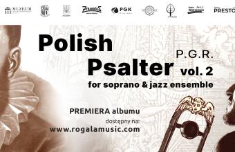 Premiera płyty P.G.R. – Polish Psalter vol. 2