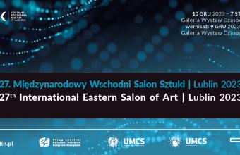 27. Międzynarodowy Wschodni Salon Sztuki w Centrum Spotkania Kultur w Lublinie