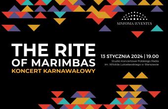 The rite of marimbas. Koncert karnawałowy Polskiej Orkiestry Sinfonia Iuventus
