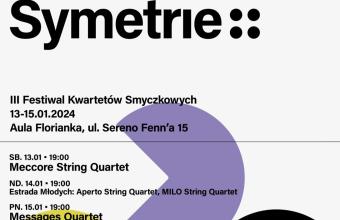 3. Festiwal Kwartetów Smyczkowych „Symetrie”