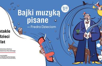 Bajki Muzyką Pisane – Fredro Dzieciom