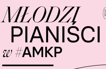 Młodzi pianiści w #AMKP – Anna Urzędowska i Zuzanna Sejbuk