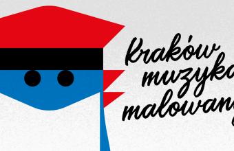 Kraków Muzyką Malowany