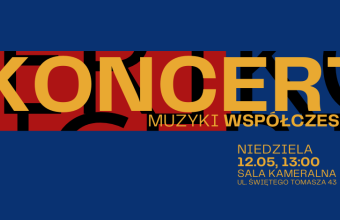 Koncert muzyki współczesnej w krakowskiej Akademii Muzycznej