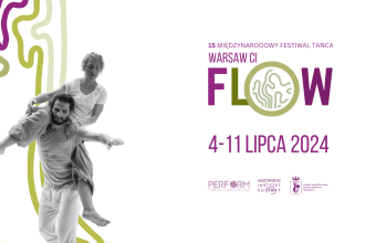 15. Międzynarodowy Festiwal Tańca Warsaw CI Flow