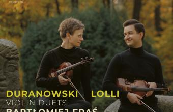 Duety skrzypcowe w wykonaniu Bartłomieja Frasia i Martyny Pastuszki