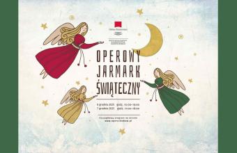Operowy Jarmark Świąteczny 2025