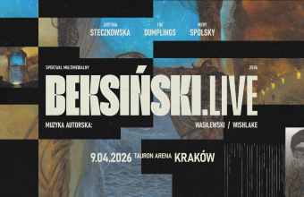 BEKSIŃSKI.LIVE 2026 - powraca do Krakowa!