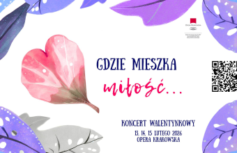 Koncert walentynkowy w Operze Krakowskiej.