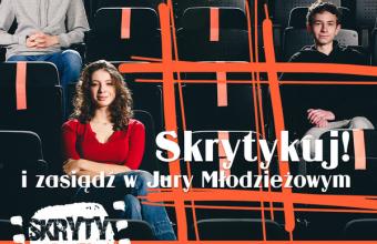 Skrytykuj! i dołącz do Jury Młodzieżowego 35. Tarnowskiej Nagrody Filmowej