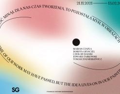 Wystawa Fundacji Gierowskiego "Choć minął dla nas czas tworzenia, to pozostała myśl w obrazach