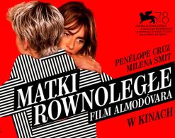 Siła i subtelność [Matki równoległe  Pedro Almodóvara]