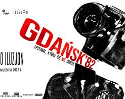 Zakazane filmy [„Gdańsk '82. Festiwal, który się nie odbył” w Kinie Iluzjon]