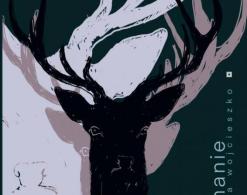 „Zaklinanie” Grażyny Wojcieszko