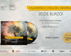 „Jidzie burzo!” Chóru Filharmonii Łódzkiej
