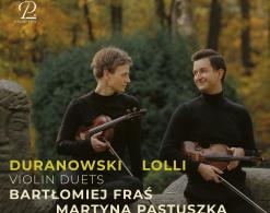Duety skrzypcowe w wykonaniu Bartłomieja Frasia i Martyny Pastuszki