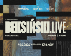 BEKSIŃSKI.LIVE 2026 - powraca do Krakowa!
