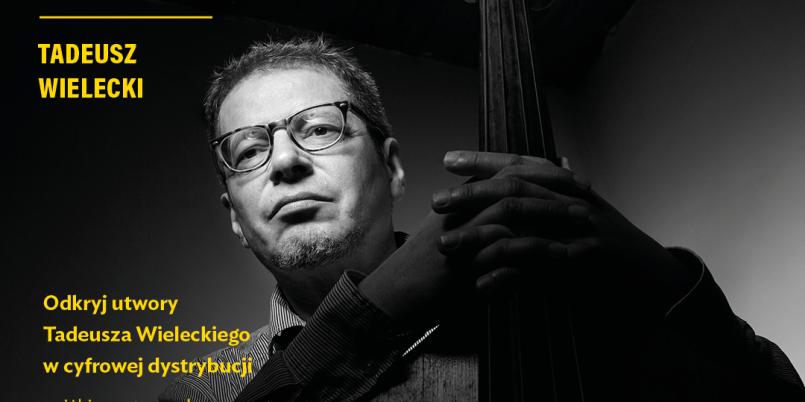 Tadeusz Wielecki grudniowym KOMPOZYTOREM MIESIĄCA PWM