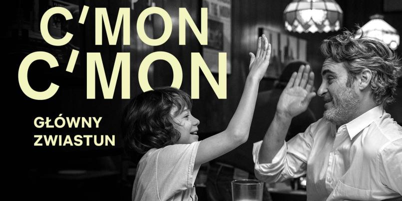 „C'mon, c'mon” – piękno subtelności