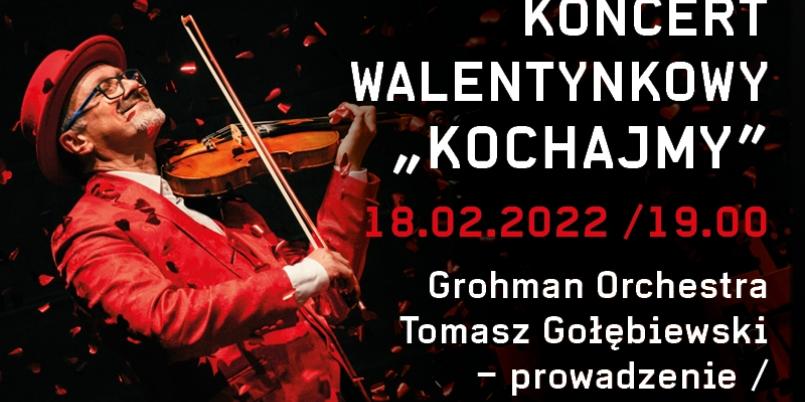"Kochajmy" - koncert walentynkowy w Filharmonii Łódzkiej [bezpłatna transmisja online]