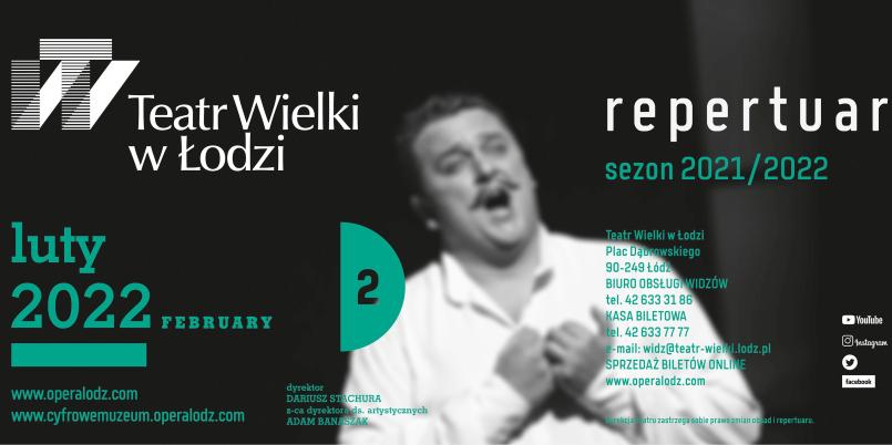 Luty 2022 w Teatrze Wielkim w Łodzi