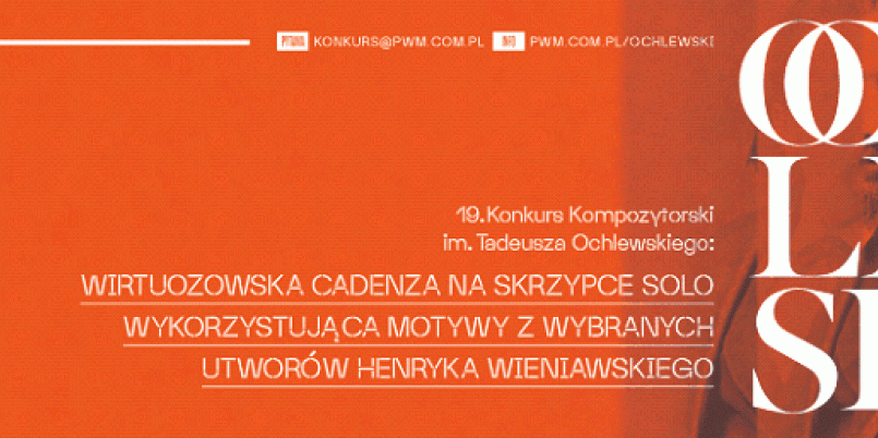 Polskie Wydawnictwo Muzyczne ogłasza 19. Konkurs Kompozytorski im. Tadeusza Ochlewskiego