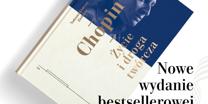 PWM wznawia książkę "Chopin. Życie i droga twórcza" Tadeusza Andrzeja Zielińskiego