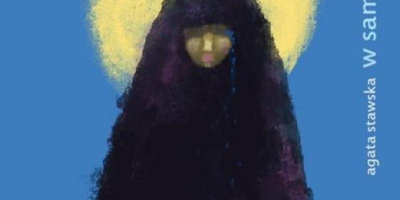 Tomik wędrowca [o książce „W samo południe” Agaty Stawskiej]