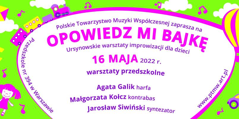 OPOWIEDZ MI BAJKĘ  Ursynowskie warsztaty improwizacji dla dzieci 16 maja 2022 r.