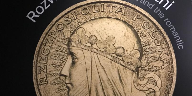 Rozważni i romantyczni. I ich pieniądze [wystawa numizmatyczna w Muzeum Narodowym w Warszawie]