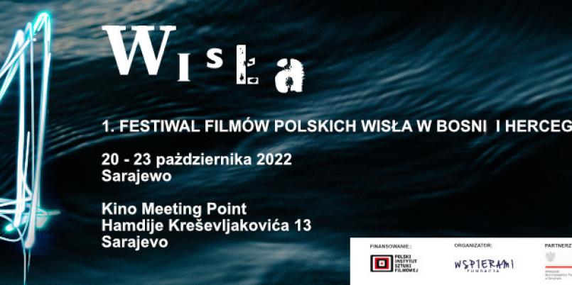 Festiwal Filmów Polskich „Wisła” po raz pierwszy w Bośni i Hercegowinie