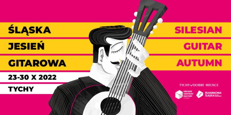 Śląska Jesień Gitarowa i XVIII Międzynarodowy Konkurs Gitarowy im. Jana Edmunda Jurkowskiego
