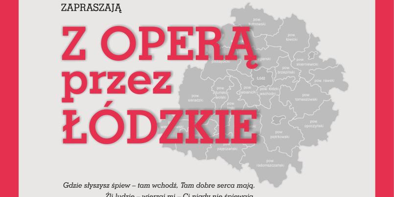 Z operą przez łódzkie - cykl koncertów Teatru Wielkiego w Łodzi