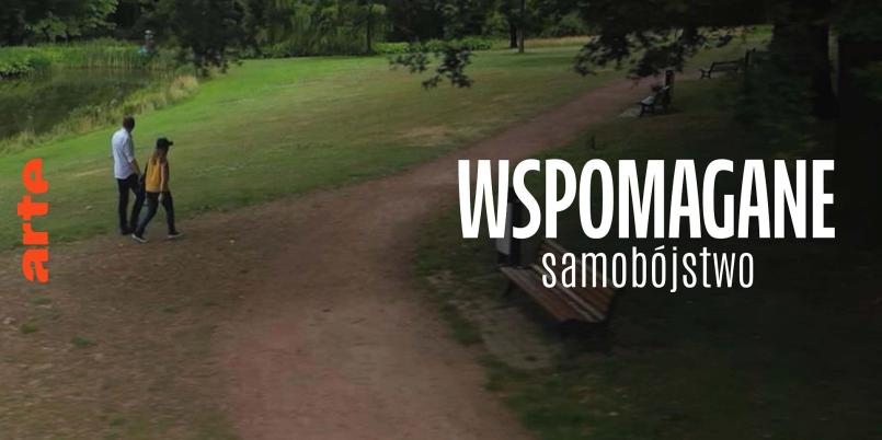 "Wspomagane samobójstwo przedmiotem debaty" w Arte TV