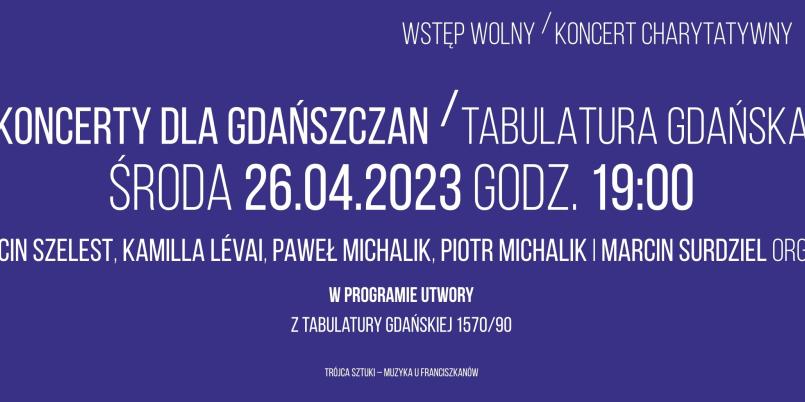 Koncert charytatywny w ramach cyklu Koncerty dla Gdańszczan 