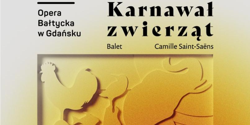 Karnawał zwierząt Camille’a Saint-Saënsa – premiera baletowa w Operze Bałtyckiej